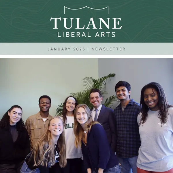 Tulane School of Liberal Arts Newsletter