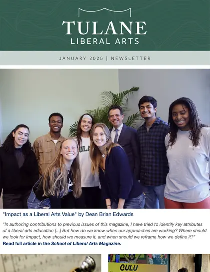 School of Liberal Arts at Tulane Newsletter, January 2025