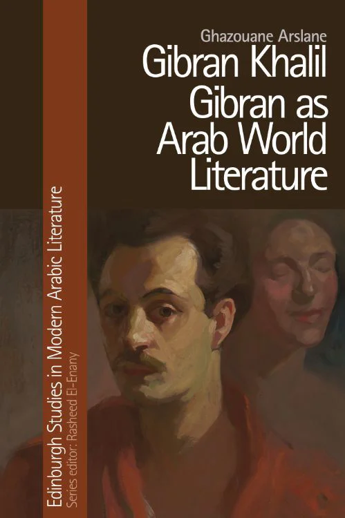 Ghazouane Arslane, Gibran Khalil Gibran as Arab World Literature