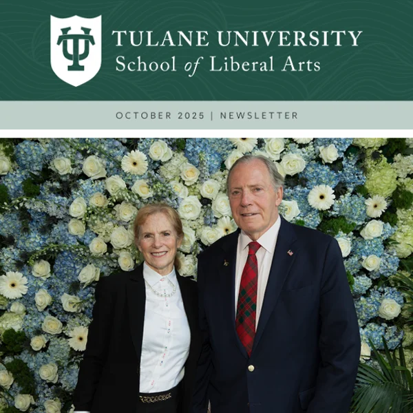 Tulane School of Liberal Arts Newsletter