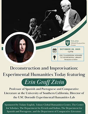 Flyer for Erin Graff Zivin, Deconstruction and Improvisation: Experimental Humanities Today