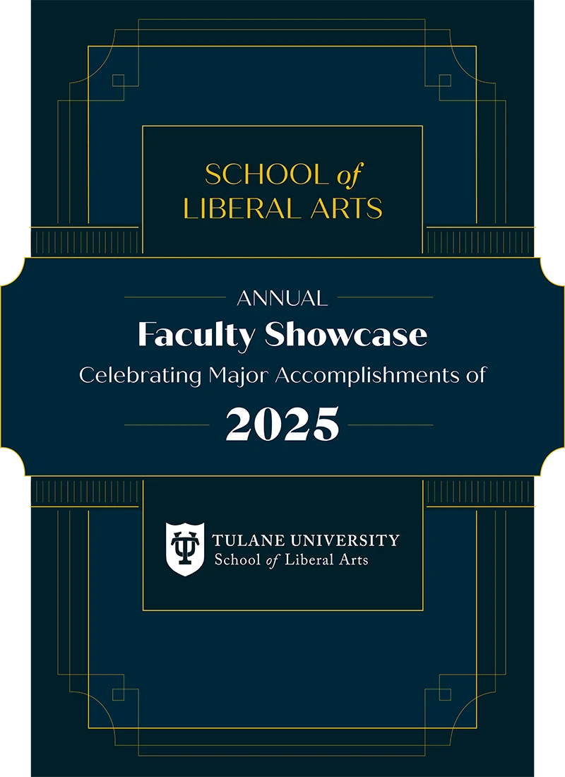 2025 Faculty Showcase for the School of Liberal Arts at Tulane University