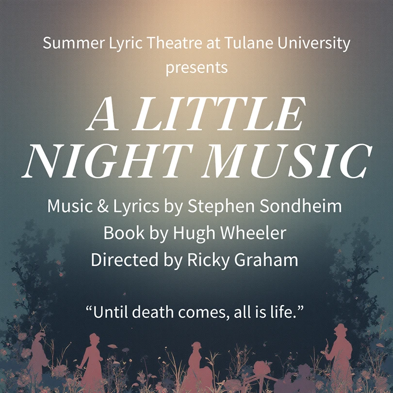Tulane University Performing Arts presents A Little Night Music
