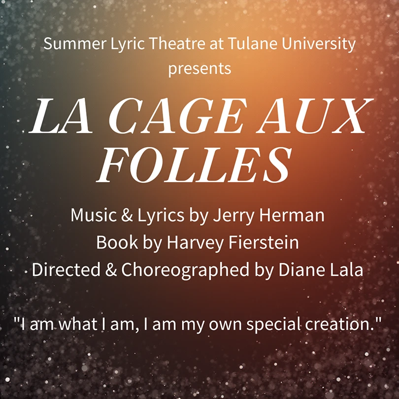 Tulane University Performing Arts presents La Cage aux Folles