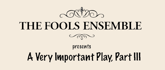 A Very Important Play, Part III