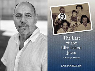 Author Joel Dinerstein and his book cover, "The Last of the Ellis Island Jews."