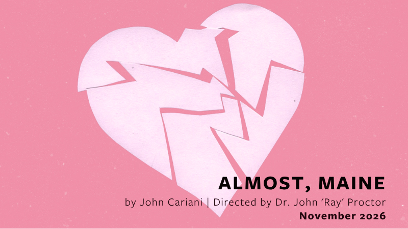 Tulane University Performing Arts presents Almost Maine
