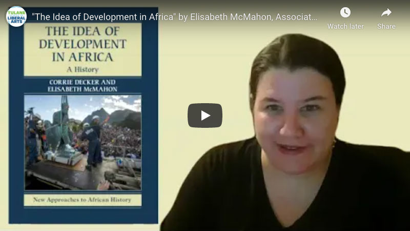 Elisabeth McMahon 	History	The Idea of Development in Africa