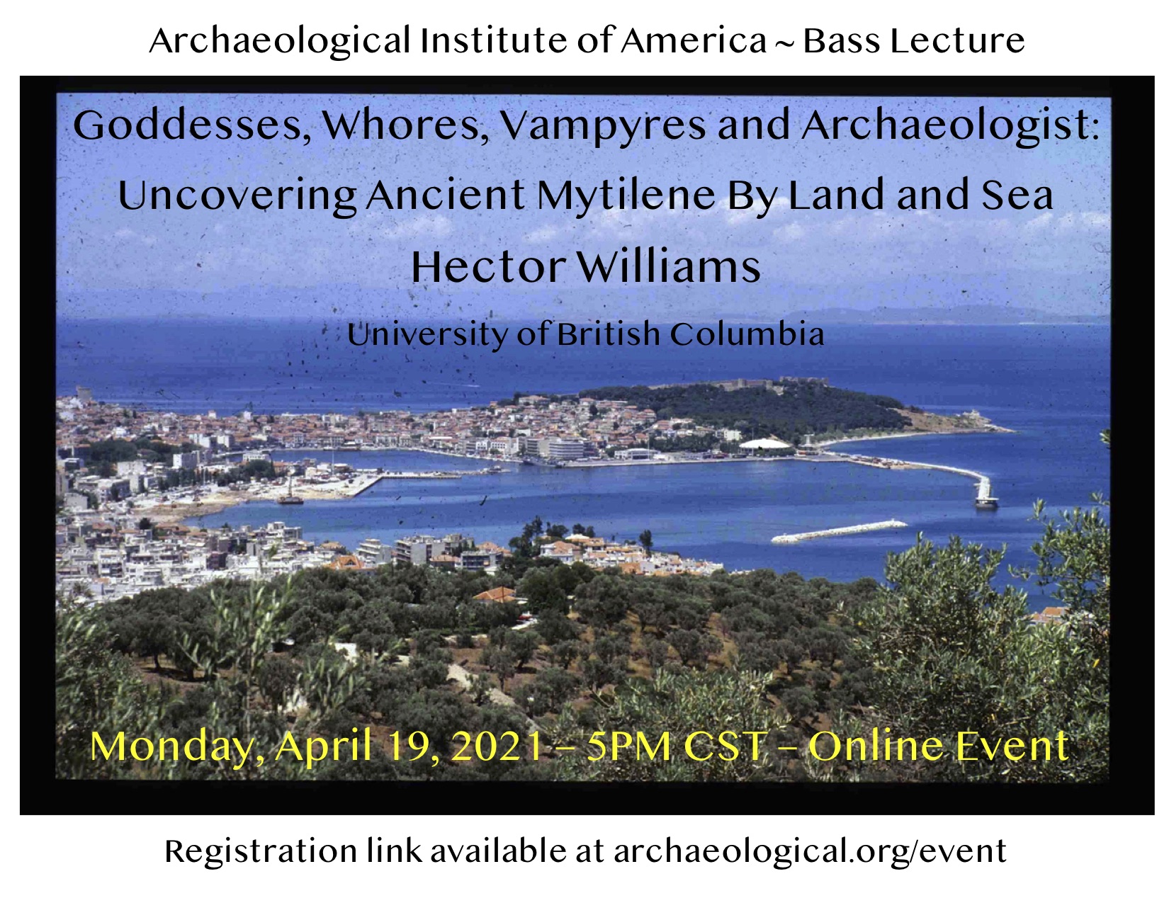 Goddesses, Whores, Vampyres and Archaeologists: Uncovering Ancient Mytilene By Land and Sea