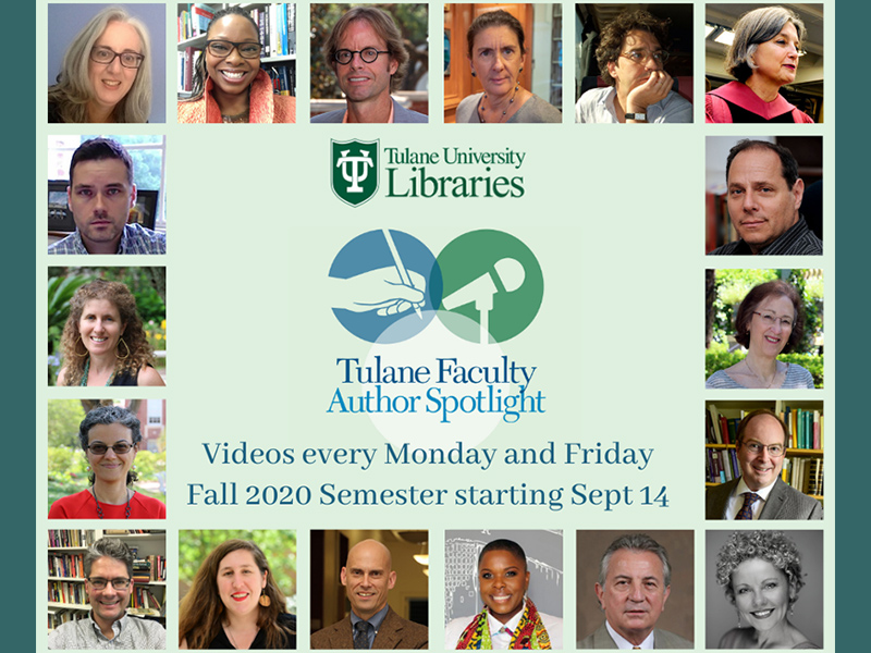 Flyer for the Tulane University Libraries 2020 Faculty Author Spotlight Series