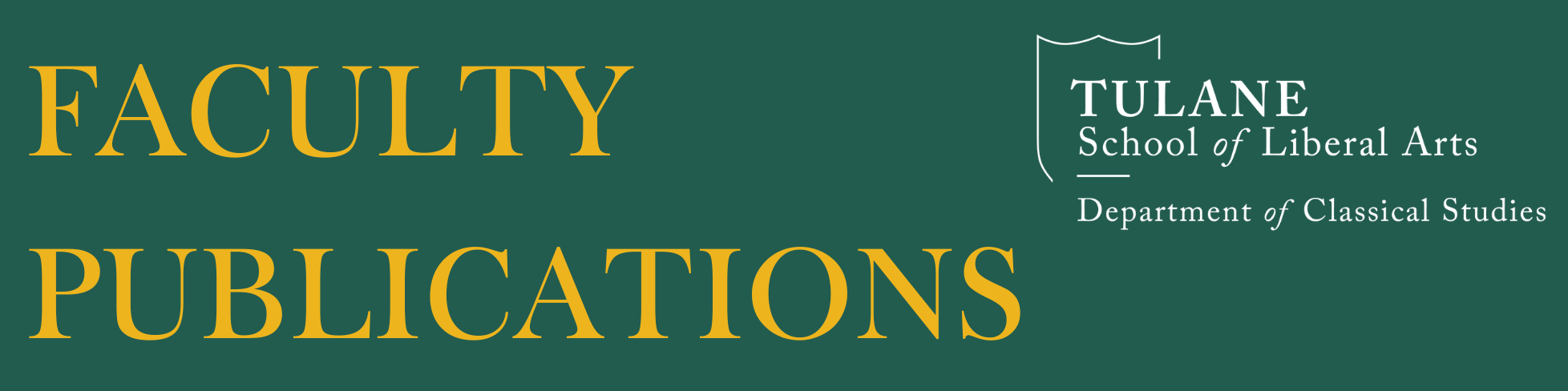 Banner saying Faculty Publication with the Tulane Classics logo