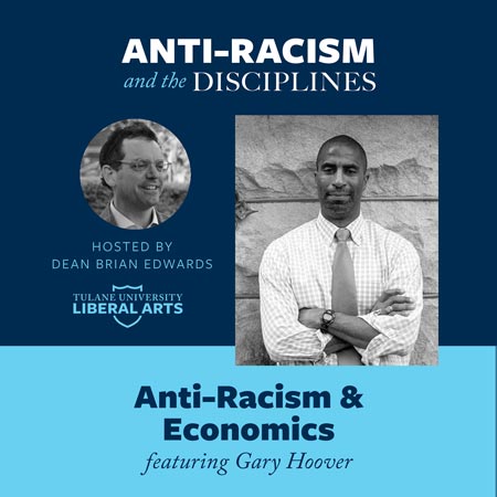 Anti-Racism and Economics at Tulane University School of Liberal Arts