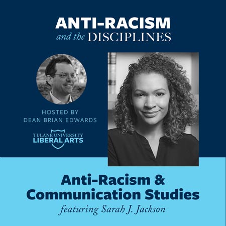 Anti-Racism and Communication at Tulane University School of Liberal Arts