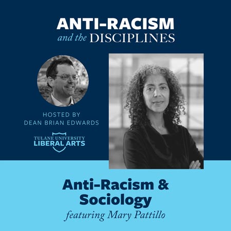Anti-Racism and Sociology at Tulane University School of Liberal Arts
