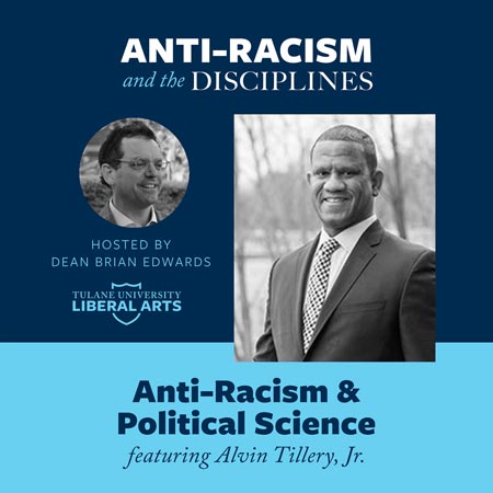 Anti-Racism and Political Science at Tulane University School of Liberal Arts