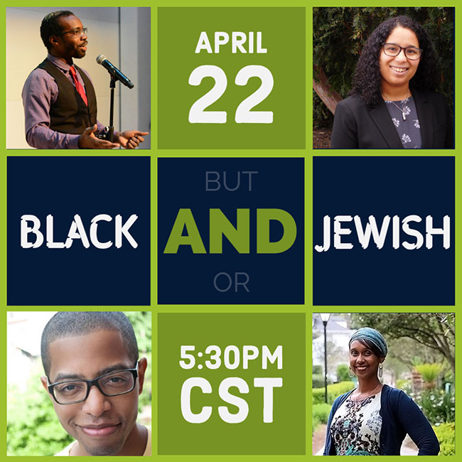 Black [but / AND​ / or] Jewish, April 22, 2021 5:30 PM