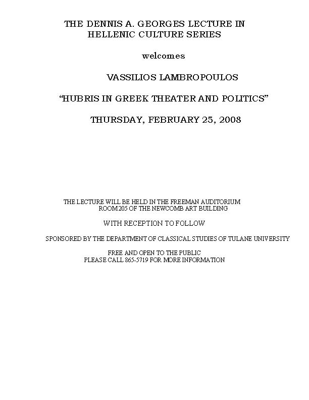 Flyer for the 2008 Georges Lecture: Hubris in Greek Theater and Poltics