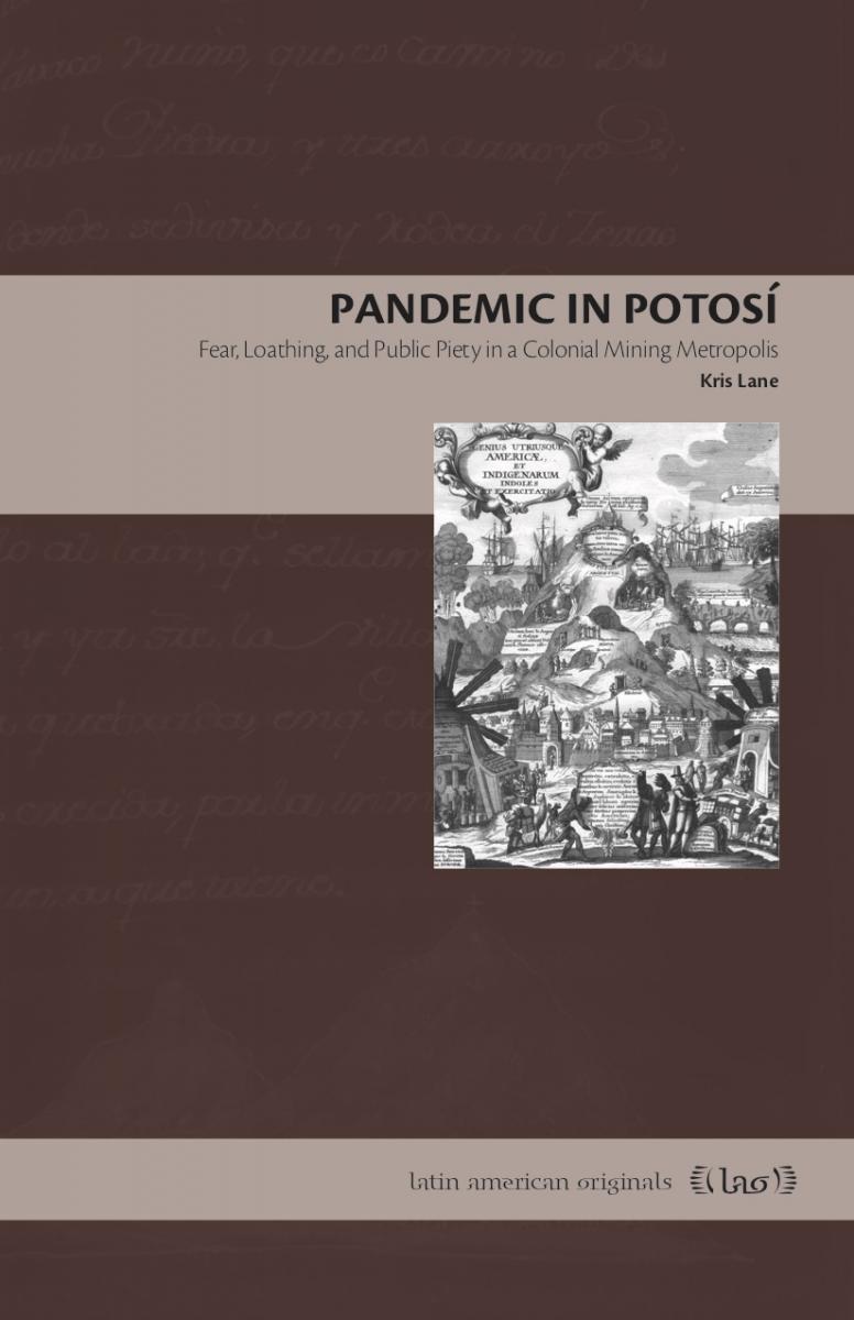 Book cover, Pandemic in Potosí by Kris Lane