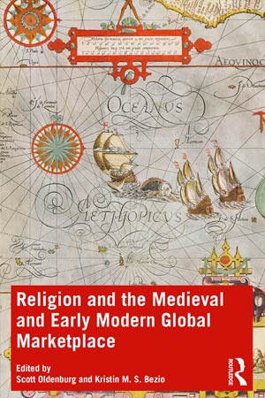 Book Cover, Religion and the Medieval and Early Modern Global Marketplace
