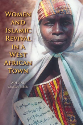 Women and Islamic Revival in a West African Town book cover