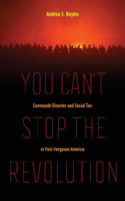 Andrea S. Boyles, You Can't Stop the Revolution