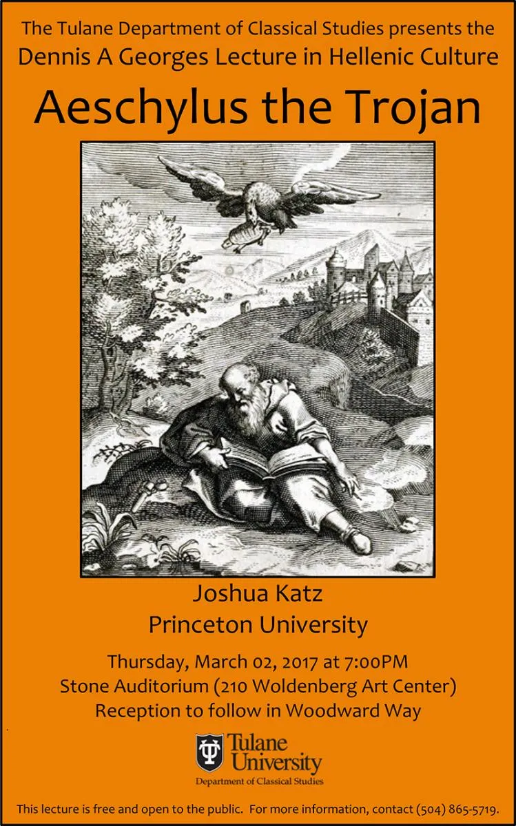 Flyer for 2017 Georges Lecture: Aeschylus the Trojan